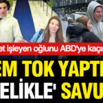 eylem-tok-yaptigini-annelikle-savundu-cinayet-isleyen-oglunu-abdye-kacirmisti-y9ZX54k7